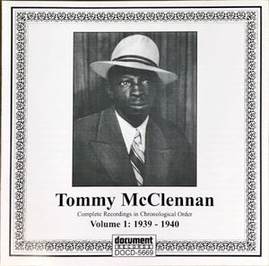 Tommy McClennan, Vol. 1: Whiskey Head Woman