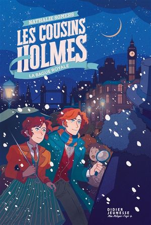 Les cousins Holmes. Vol. 1. La bague royale