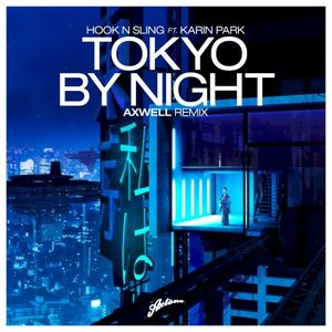 Tokyo by Night (Axwell remix)