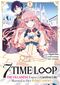 7th Time Loop: The Villainess Enjoys a Carefree Life, tome 1