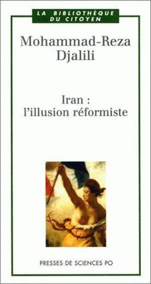 Iran : l'illusion réformiste