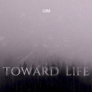Toward Life (Single)