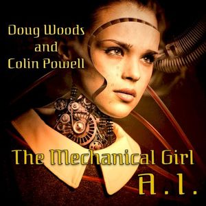 The Mechanical Girl A.I.