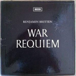 The 100 Greatest Recordings Of All Time 51/52 : Britten : War Requiem