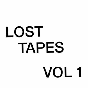 Lost Tapes Vol 1