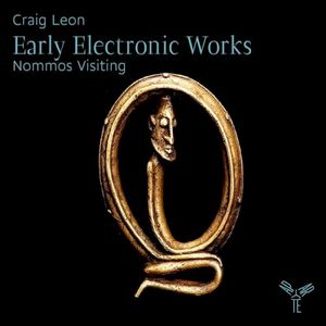 Early Electronic Works -- Nommos Visiting