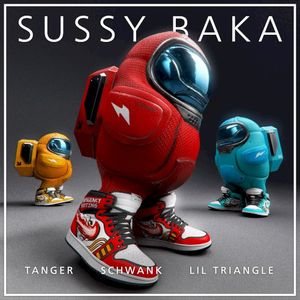 SUSSY BAKA (Single)