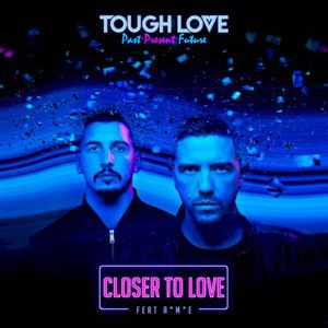Closer To Love (Single)
