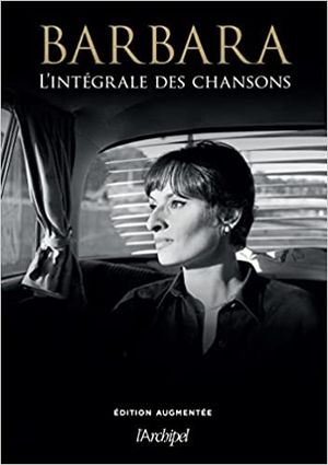 Barbara. L'intégrale des chansons