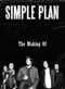 Simple Plan: The Making Of