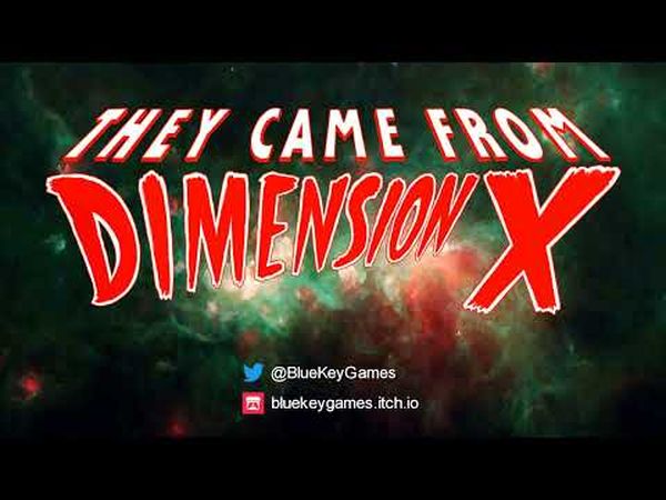 They Came From Dimension X