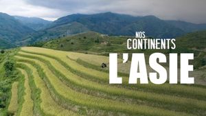 Nos continents - L’Asie