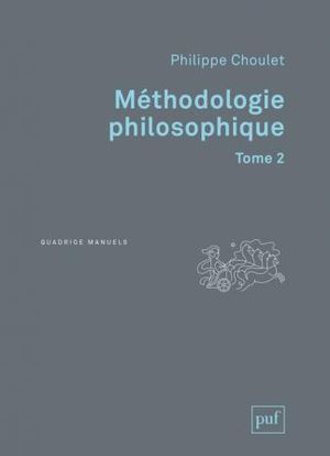 Méthodologie philosophique, tome 2