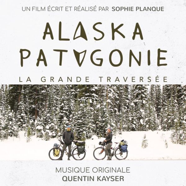 Alaska-Patagonie - La grande traversée