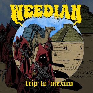 Weedian: Trip to Mexico