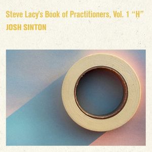 Steve Lacy's Book of Practitioners, Vol. 1 "H" *