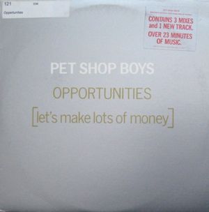 Opportunities (Let’s Make Lots of Money) (Single)