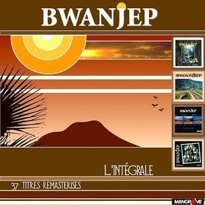 Bwanjep L'intégrale (Remastered)