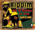 Pochette Riddim: The Best of Sly & Robbie in Dub 1978 to 1985