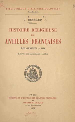 Histoire religieuse des Antilles françaises