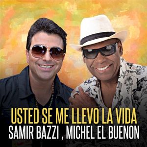 Usted se me llevó la vida (Single)