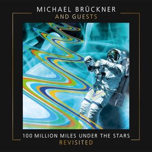 100 Million Miles Under the Stars - ReVisited