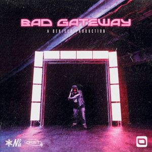 Bad Gateway (Single)