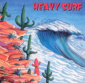 Heavy Surf