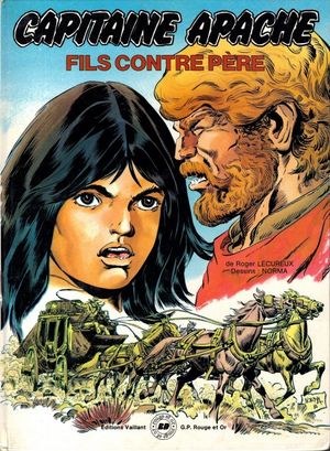 Capitaine Apache : Fils contre Père