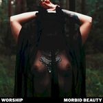 Pochette WORSHIP / Morbid Beauty