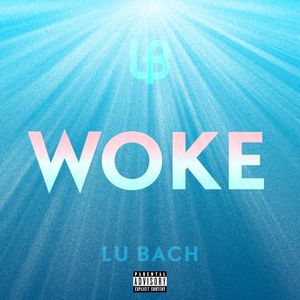 Woke (Single)