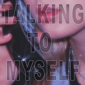 Talking To Myself (Single)