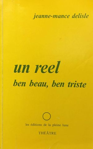 Un reel ben beau, ben triste