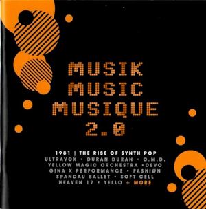 Musik Music Musique 2.0 (1981 | The Rise Of Synth Pop)