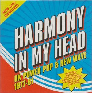 Harmony in My Head: UK Power Pop & New Wave (1977–81)