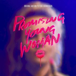 It’s Raining Men (from “Promising Young Woman” Soundtrack) (OST)