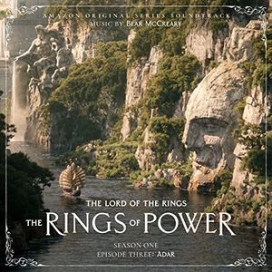 The Lord of the Rings: The Rings of Power (Season One, Episode Three: Adar - Amazon original Series Soundtrack) (OST)