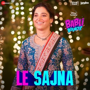 Le Sajna (From “Babli Bouncer”) (OST)