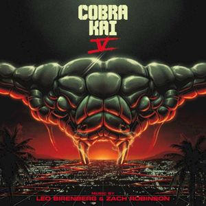 Cobra Kai: Season 5 (Soundtrack From The Netflix Original Series) (OST)
