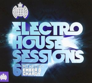 Ministry of Sound: Electro House Sessions 6