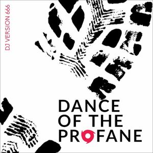 Dance of the Profane (Single)