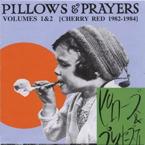 Pillows & Prayers, Volume 1 & 2: Cherry Red 1982–1984