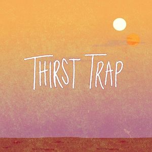 Thirst Trap [The Snyder Cut] (Single)