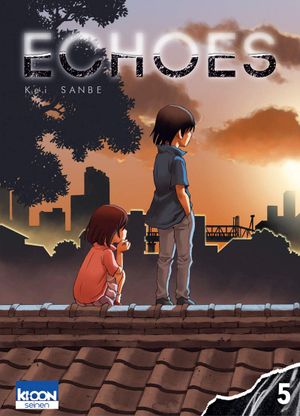 Echoes, tome 5