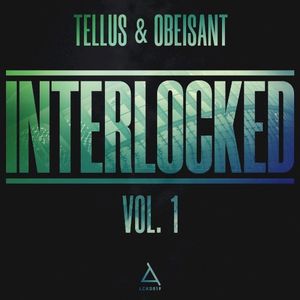 Interlocked Vol. 1: Tellus & Obeisant (EP)