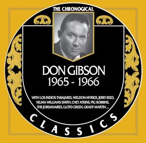 The Chronogical Classics: Don Gibson 1965-1966