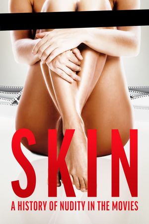 Skin - Histoire de la nudité à Hollywood