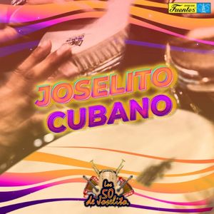 Joselito cubano (Single)