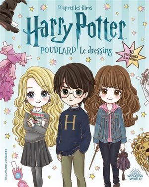 Poudlard, le dressing : d'après les films Harry Potter