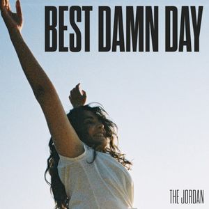 Best Damn Day (Single)